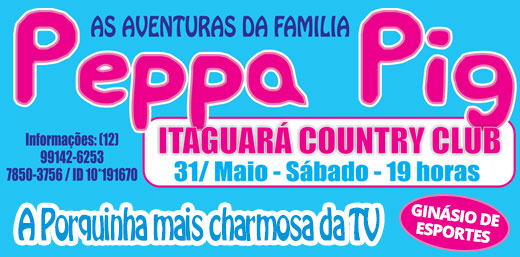 As aventuras da Família Peppa Pig no Itaguará