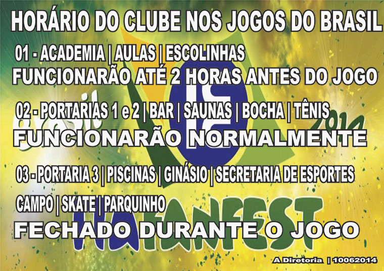 Horários do Clube durante os jogos do Brasil