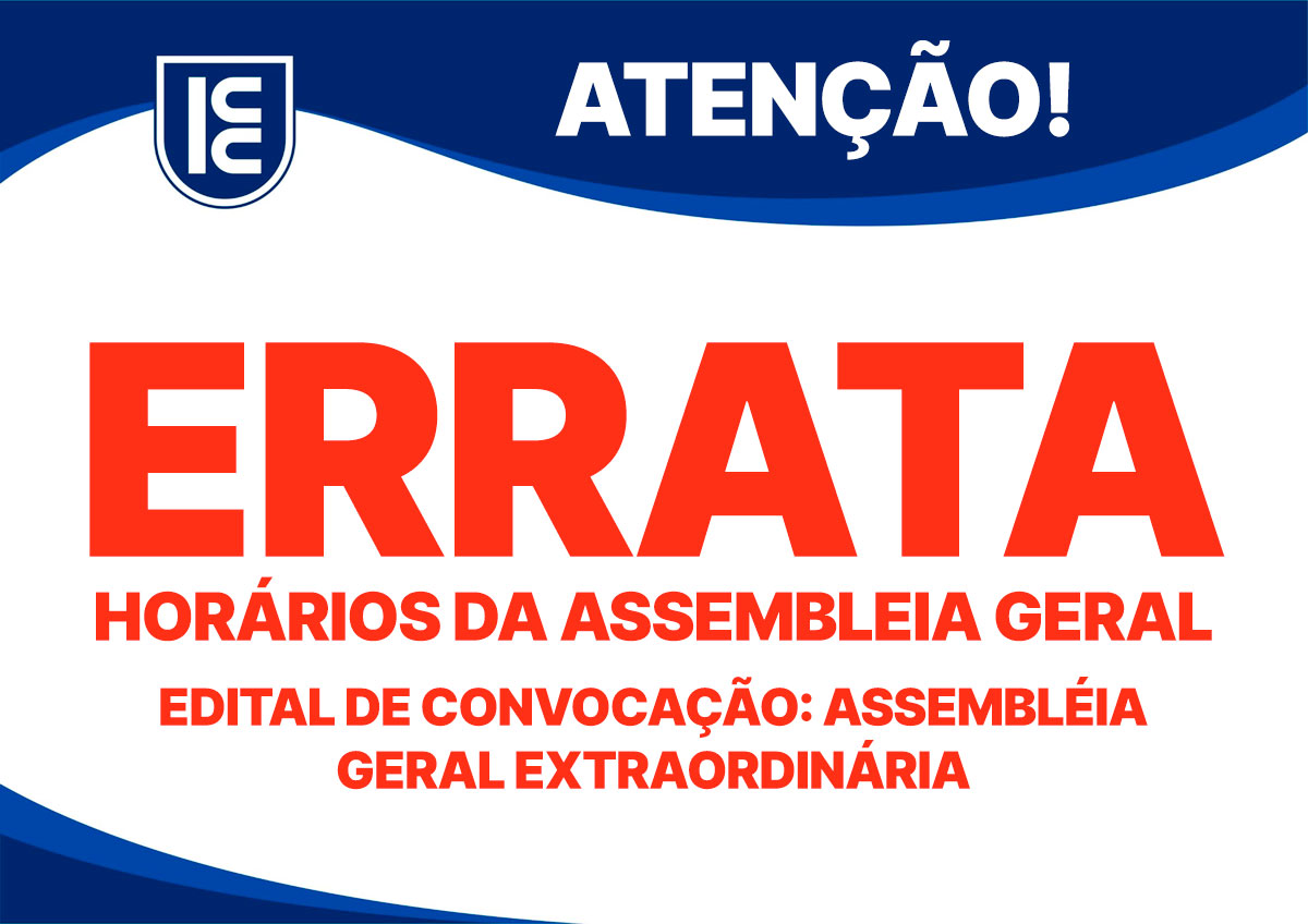 errata-horarios-da-assembleia-geral-edital-de-convocacao-assembleia-geral-extraordinaria